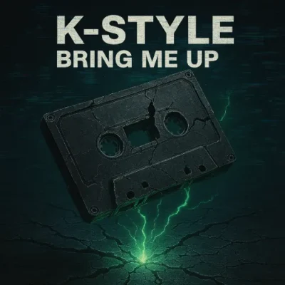 K-Style - Bring Me Up