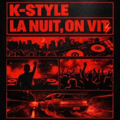 K-Style - La Nuit, On Vit
