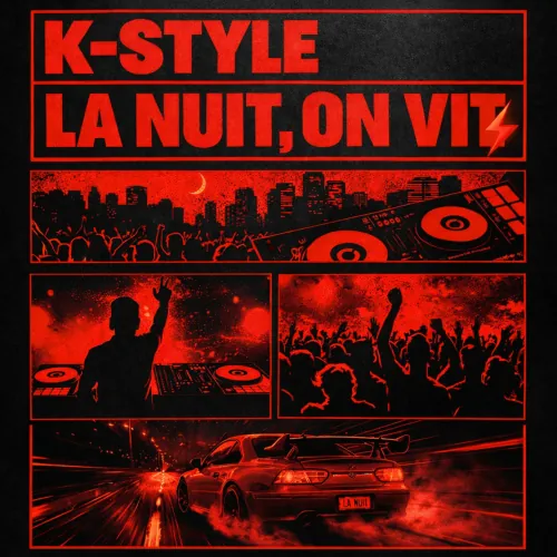 K-Style - La Nuit, On Vit