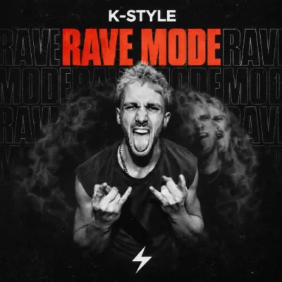 K-Style - Rave Mode