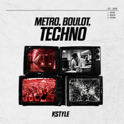 K-Style - Metro, Boulot, Techno